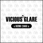 Vicious Glare : Demo 2008